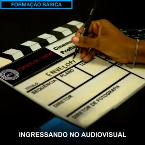 Curso Ingressando no Audiovisual do Programa de Formação Básica