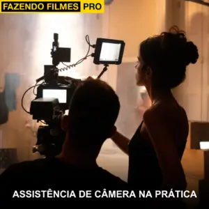 Assistência de Câmera na Prática